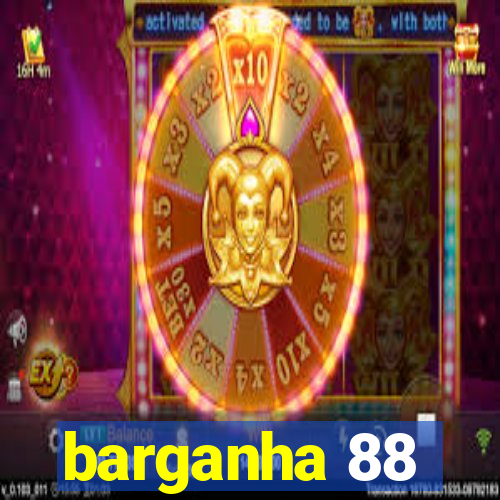 barganha 88